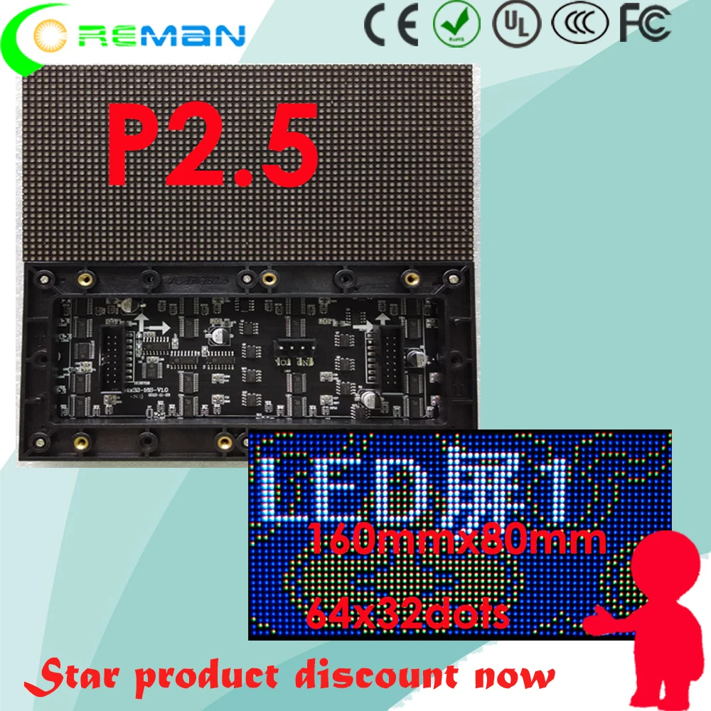 Best selling modulo factory price p2.5 rgb led indoor , 64x32 p2.5 led module for text picture video led sign
Best selling modulo factory price p2.5 rgb led indoor , 64x32 p2.5 led module for text picture video led sign