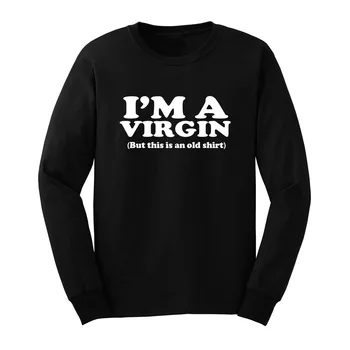 Loo Show Mens I'm A Virgin But This Is An Old Shirt Long Sleeve Adult T-Shirts Casual Men Tee
Loo Show Mens I'm A Virgin But This Is An Old Shirt Long Sleeve Adult T-Shirts Casual Men Tee