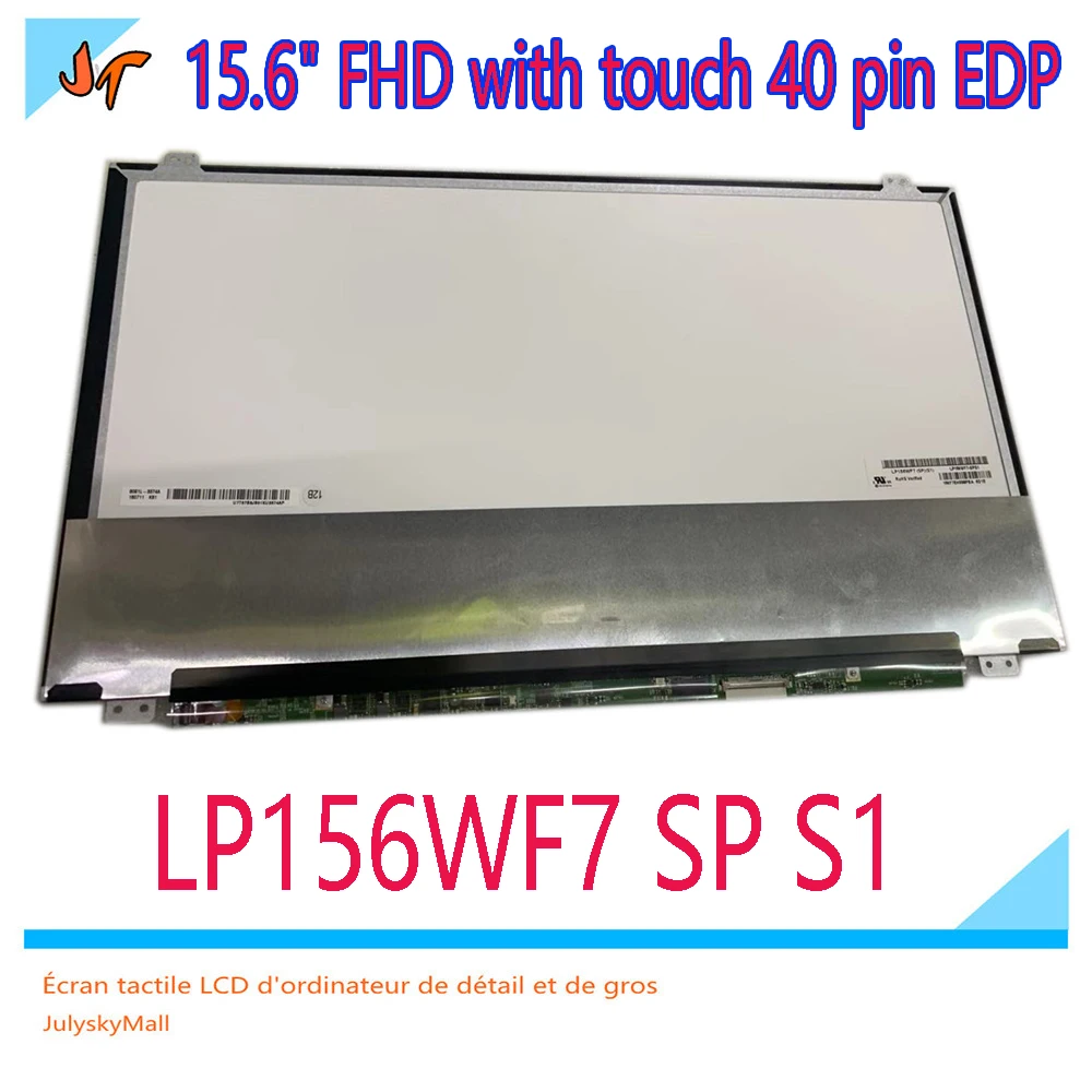 LP156WF7-SPS1 LP15WF7 SP S1LCD 15.6-inch FHD with touch 40-pin EDP 1920x1080 IPS display LP156WF7-(SP)(S1)
LP156WF7-SPS1 LP15WF7 SP S1LCD 15.6-inch FHD with touch 40-pin EDP 1920x1080 IPS display LP156WF7-(SP)(S1)