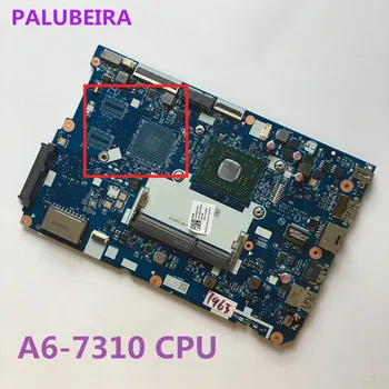 PALUBEIRA CG521 NM-A841 motherboard for Lenovo 110-15ACL notebook motherboard CPU A6-7310 DDR3 100% test work
PALUBEIRA CG521 NM-A841 motherboard for Lenovo 110-15ACL notebook motherboard CPU A6-7310 DDR3 100% test work