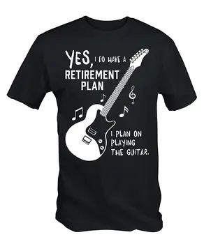 Mens My Guitar IS My Retirement Plan T Shirt Top Quality T-Shirts Men O Neck Top Tee Adult 100% Cotton Customized Tees
Mens My Guitar IS My Retirement Plan T Shirt Top Quality T-Shirts Men O Neck Top Tee Adult 100% Cotton Customized Tees