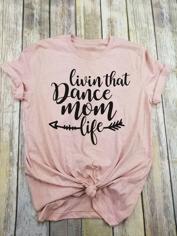 Livin That Dance Mom Life T-Shirt vintage aesthetic tumblr women grunge camisetas graphic Mother's Day art quote top tee tshirt
Livin That Dance Mom Life T-Shirt vintage aesthetic tumblr women grunge camisetas graphic Mother's Day art quote top tee tshirt
