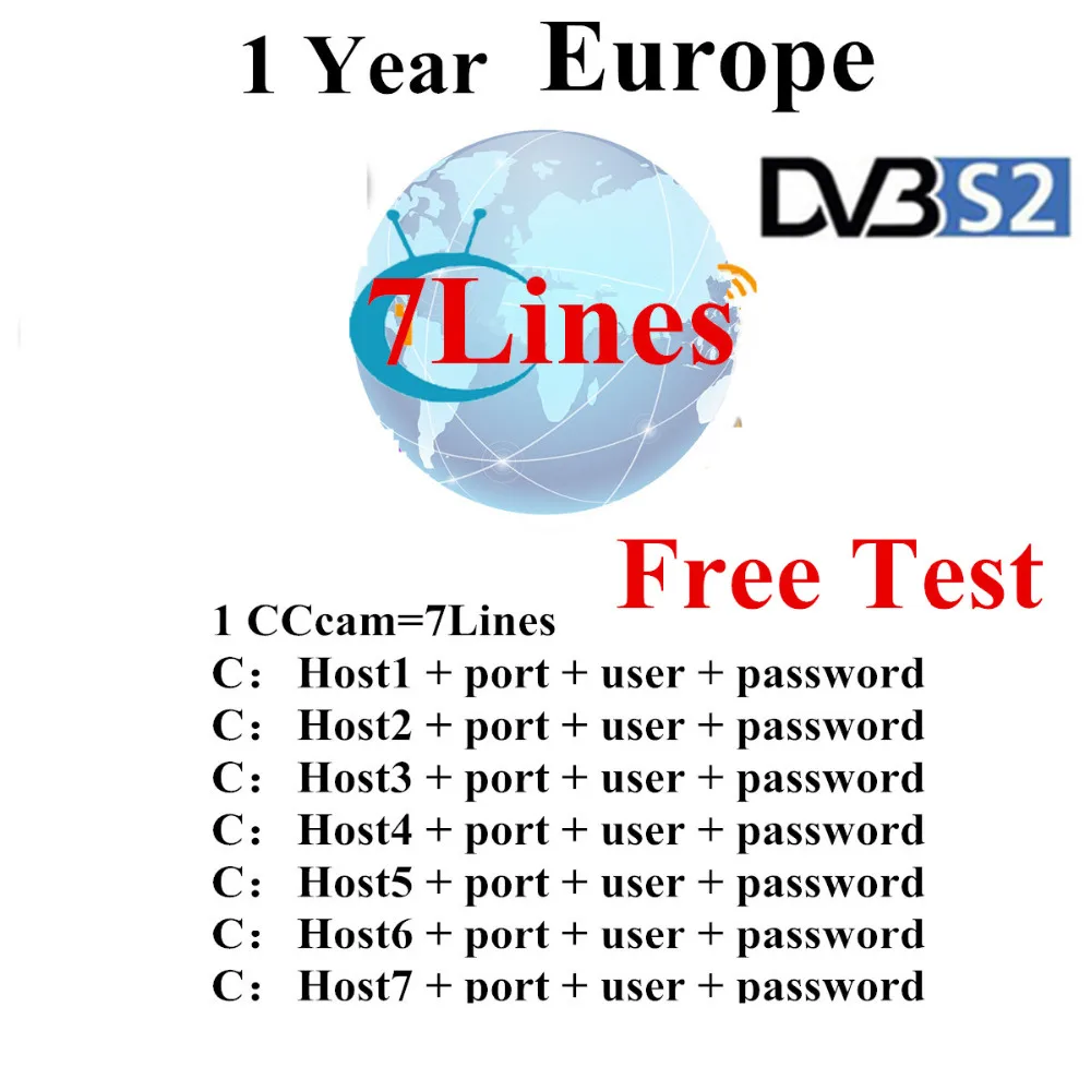 Spain Receptor Cccams lines for 1 year spain used for freesat v7 DVB-S2 CCcam satellite receiver europe channels 7 lines
Spain Receptor Cccams lines for 1 year spain used for freesat v7 DVB-S2 CCcam satellite receiver europe channels 7 lines