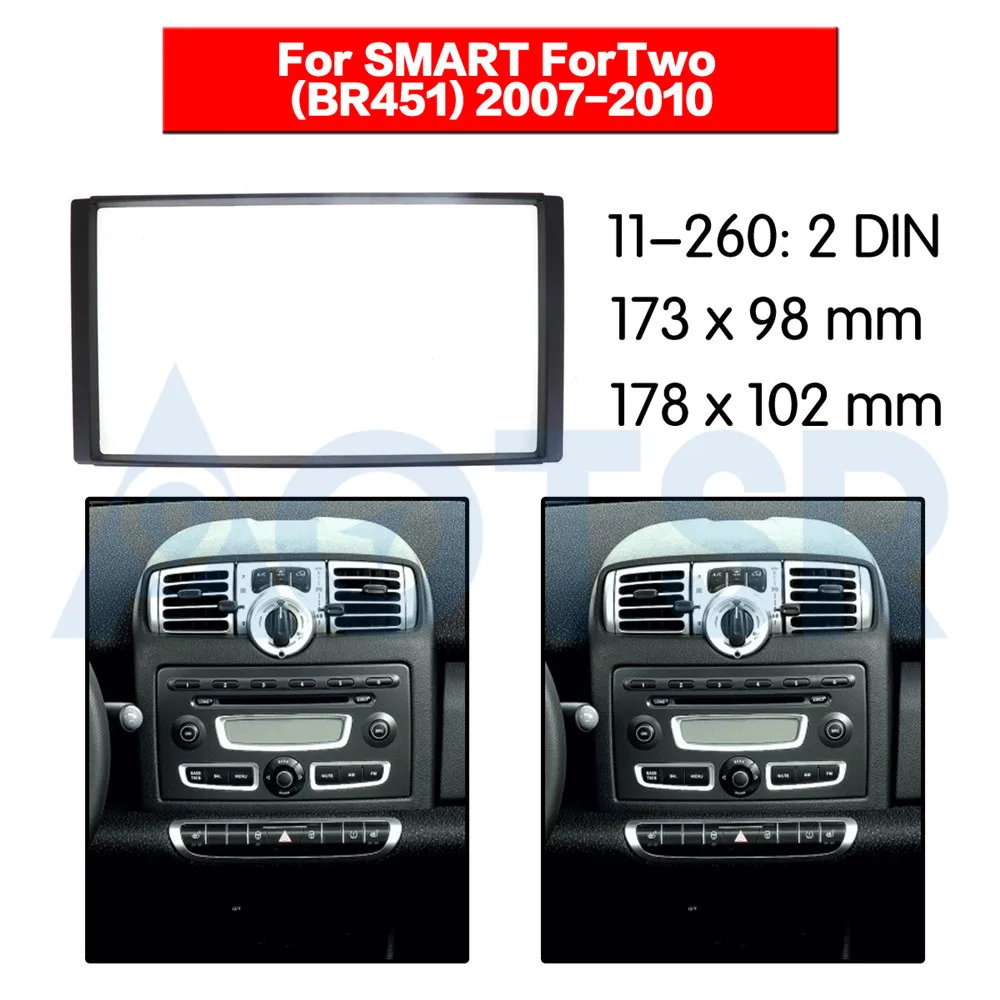 2 din Radio Fascia for SMART ForTwo (BR451) 2007-2010 Audio Panel Mount Installation Dash Kit Frame Adapter Radio Stereo DVD ABS
2 din Radio Fascia for SMART ForTwo (BR451) 2007-2010 Audio Panel Mount Installation Dash Kit Frame Adapter Radio Stereo DVD ABS