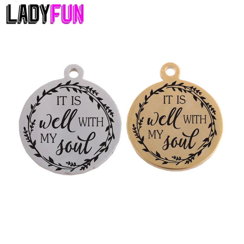 Ladyfun Customizable Stainless Steel Charm Daily Reminder Pendant It Is Well with My Soul Charms For DIY Jewelry Making
Ladyfun Customizable Stainless Steel Charm Daily Reminder Pendant It Is Well with My Soul Charms For DIY Jewelry Making