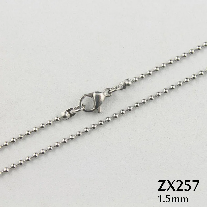 use lobster clasp 16"-36" length 1.5mm ball chain stainless steel beads necklace fashion Jewelry parts 20pcs ZX257
use lobster clasp 16"-36" length 1.5mm ball chain stainless steel beads necklace fashion Jewelry parts 20pcs ZX257