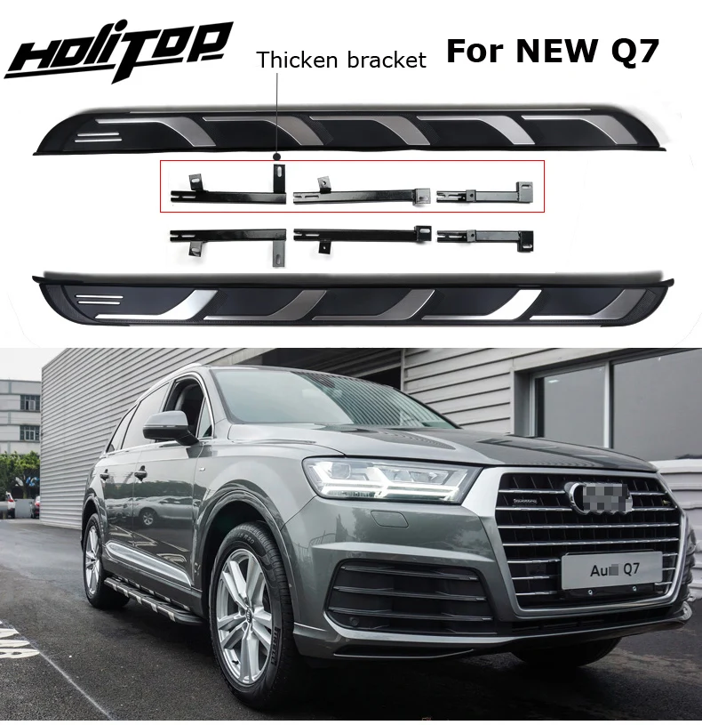 New Arrival running board nerf bar side step for AUDI Q7 2017 2018 2019,thicken & winden bracket,load 250kg,made in big factory
New Arrival running board nerf bar side step for AUDI Q7 2017 2018 2019,thicken & winden bracket,load 250kg,made in big factory