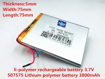 3.7V 3800mah 507575 Polymer Lithium Li-Po Rechargeable Battery For GPS DVD PAD e-book tablet pc power bank 
3.7V 3800mah 507575 Polymer Lithium Li-Po Rechargeable Battery For GPS DVD PAD e-book tablet pc power bank