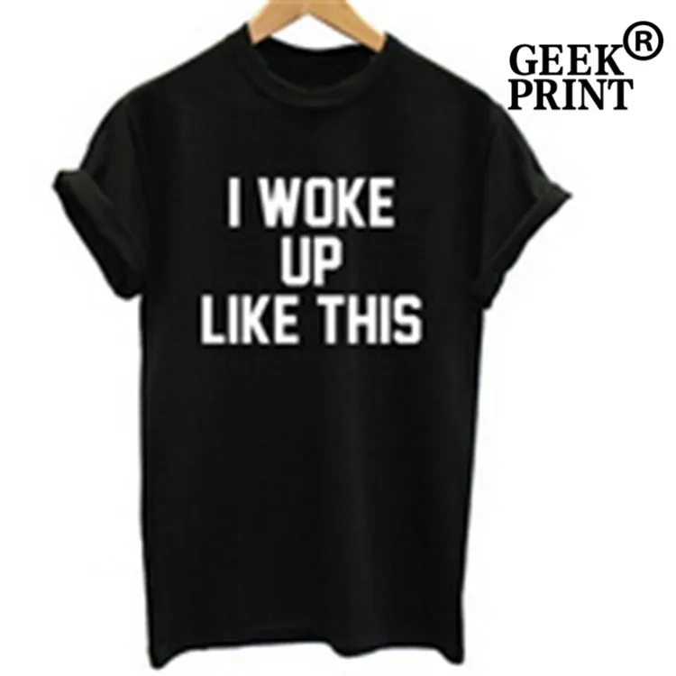 По всему изделию С надписью I woke Up Like This футболка с логотипом Для женщин в стиле