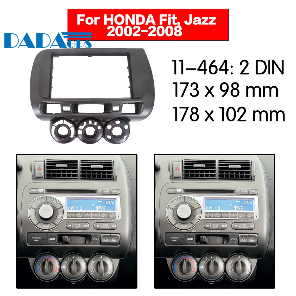 11-464 Car DVD/CD for Honda Jazz 2002-2008 (Manual AC, LHD) Radio Stereo Fascia Panel Frame Adaptor Fitting Kit 2 Din
11-464 Car DVD/CD for Honda Jazz 2002-2008 (Manual AC, LHD) Radio Stereo Fascia Panel Frame Adaptor Fitting Kit 2 Din