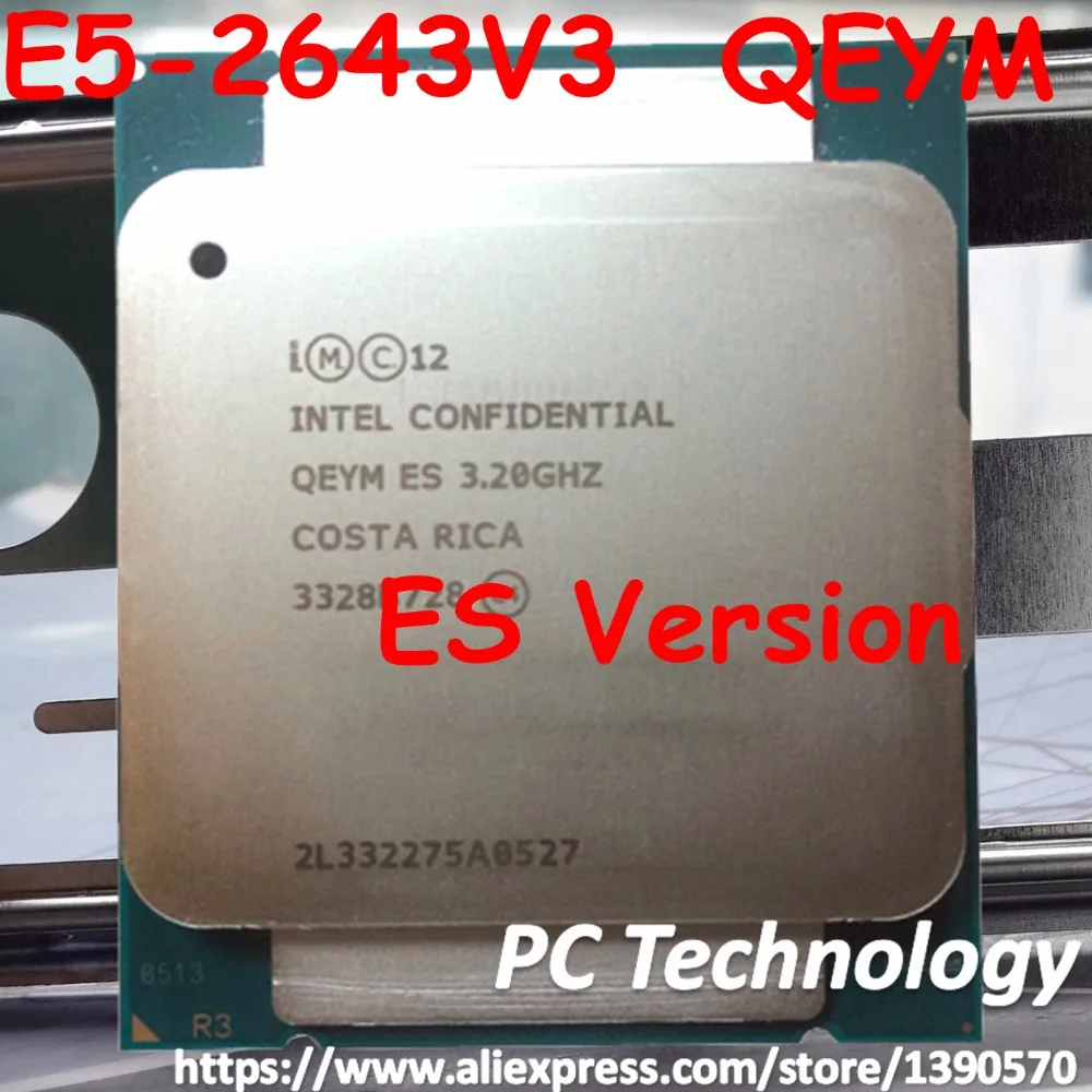 Original Intel Xeon Processor CPU E5 2643V3 ES Version E5-2643V3 3.20GHZ (max3.4GHz) 30M 6-Core LGA2011-3 E5-2643 V3 E5 2643 V3
Original Intel Xeon Processor CPU E5 2643V3 ES Version E5-2643V3 3.20GHZ (max3.4GHz) 30M 6-Core LGA2011-3 E5-2643 V3 E5 2643 V3