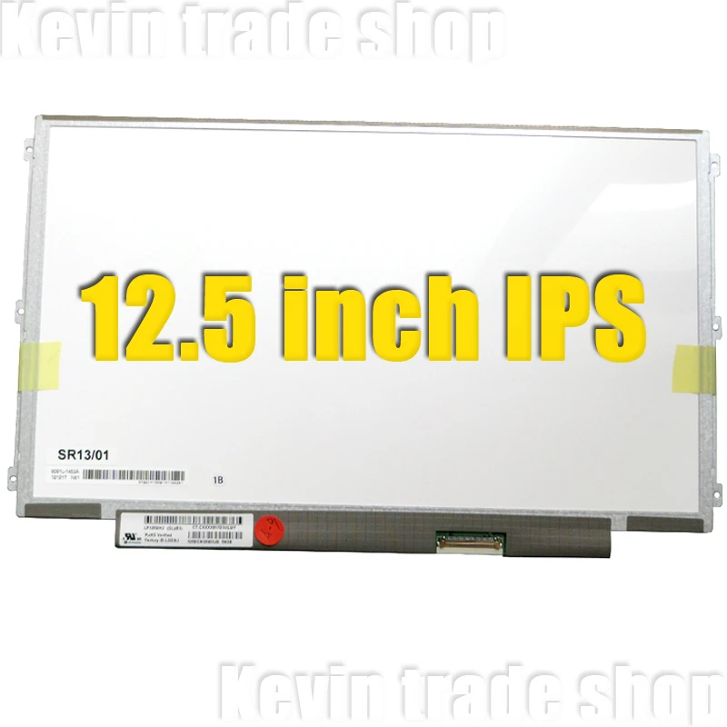 12.5 IPS FOR LENOVO IBM U260 K27 K29 X220 X230 LED LCD SCREEN LP125WH2-SLB1 LP125WH2-SLB3 LP125WH2 SLB3 SLT1 Display matrix
12.5 IPS FOR LENOVO IBM U260 K27 K29 X220 X230 LED LCD SCREEN LP125WH2-SLB1 LP125WH2-SLB3 LP125WH2 SLB3 SLT1 Display matrix