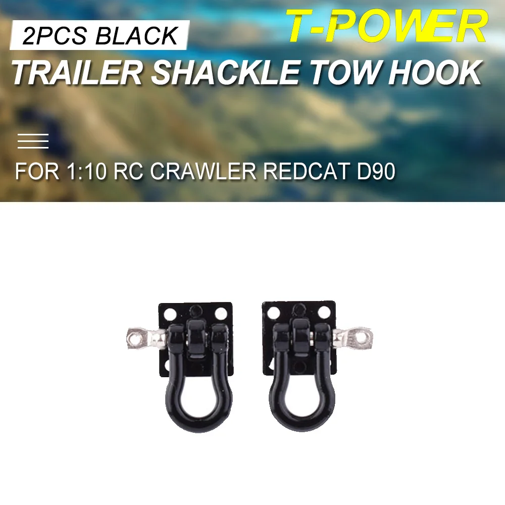 2pcs T-power Metal Trailer Shackle Rescue Tow Hook for 1/10 RC Crawler TRX4 Axial SCX10 90046 RC4WD D90 TF2 Tamiya CC01
2pcs T-power Metal Trailer Shackle Rescue Tow Hook for 1/10 RC Crawler TRX4 Axial SCX10 90046 RC4WD D90 TF2 Tamiya CC01