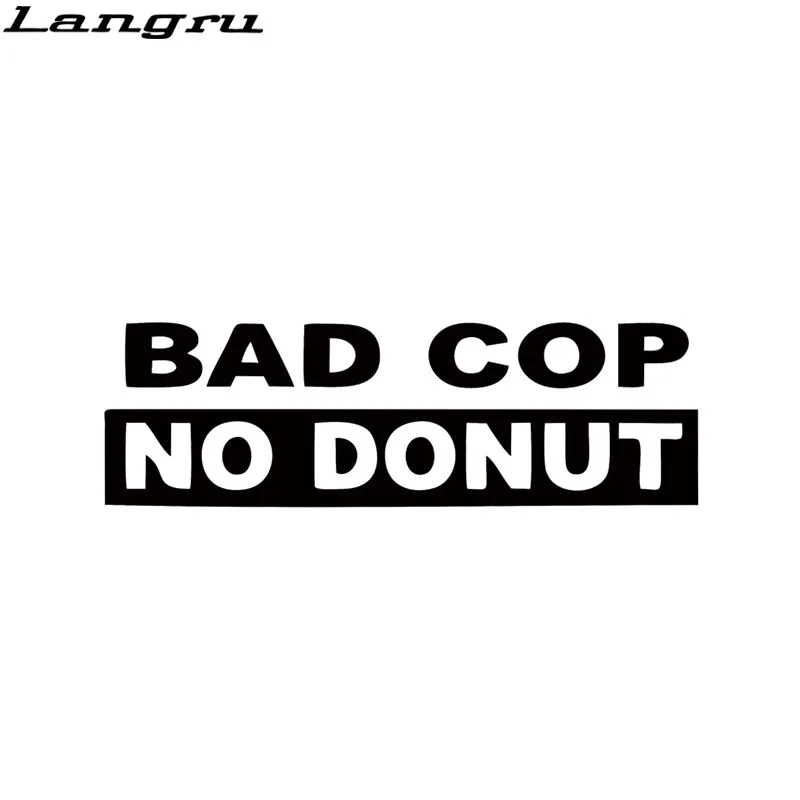 Langru Bad Cop No Donut наклейка Забавный Интересный Автомобиль Стайлинг грузовик