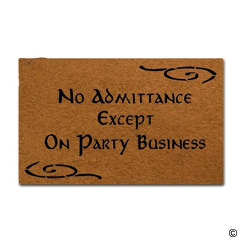 Doormat Entrance Floor Mat No Admittance Except On Party Business Doormat Creative and Funny Designed Mat
Doormat Entrance Floor Mat No Admittance Except On Party Business Doormat Creative and Funny Designed Mat