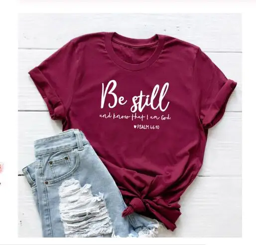 Be Still and Know That i am God T-Shirt Christian Religious Slogan Grunge Tee Faith Bible Verse lover Gift Tops Trendy Outfits | Женская