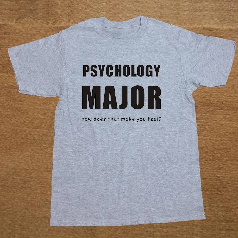 Psychology Major How Does that Make you Feel Cotton T Shirt Hip Hop Tops Tee Funny Casual Fitness Clothing Plus Size
Psychology Major How Does that Make you Feel Cotton T Shirt Hip Hop Tops Tee Funny Casual Fitness Clothing Plus Size