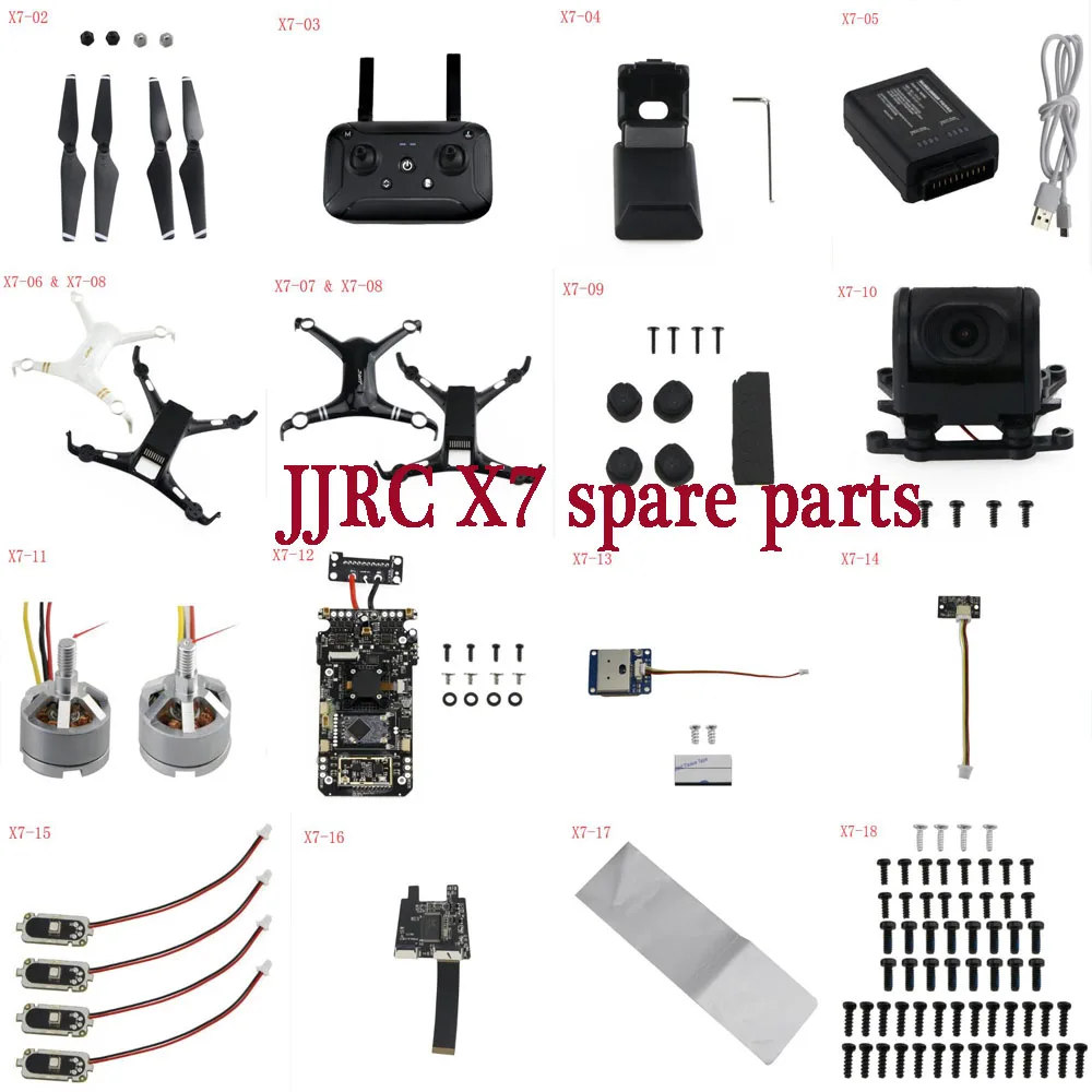 JJRC X7 RC Drone Quadcopter spare parts blade body shell motor charger GPS Receiver compass Camera board Screw antenna LED etc.
JJRC X7 RC Drone Quadcopter spare parts blade body shell motor charger GPS Receiver compass Camera board Screw antenna LED etc.