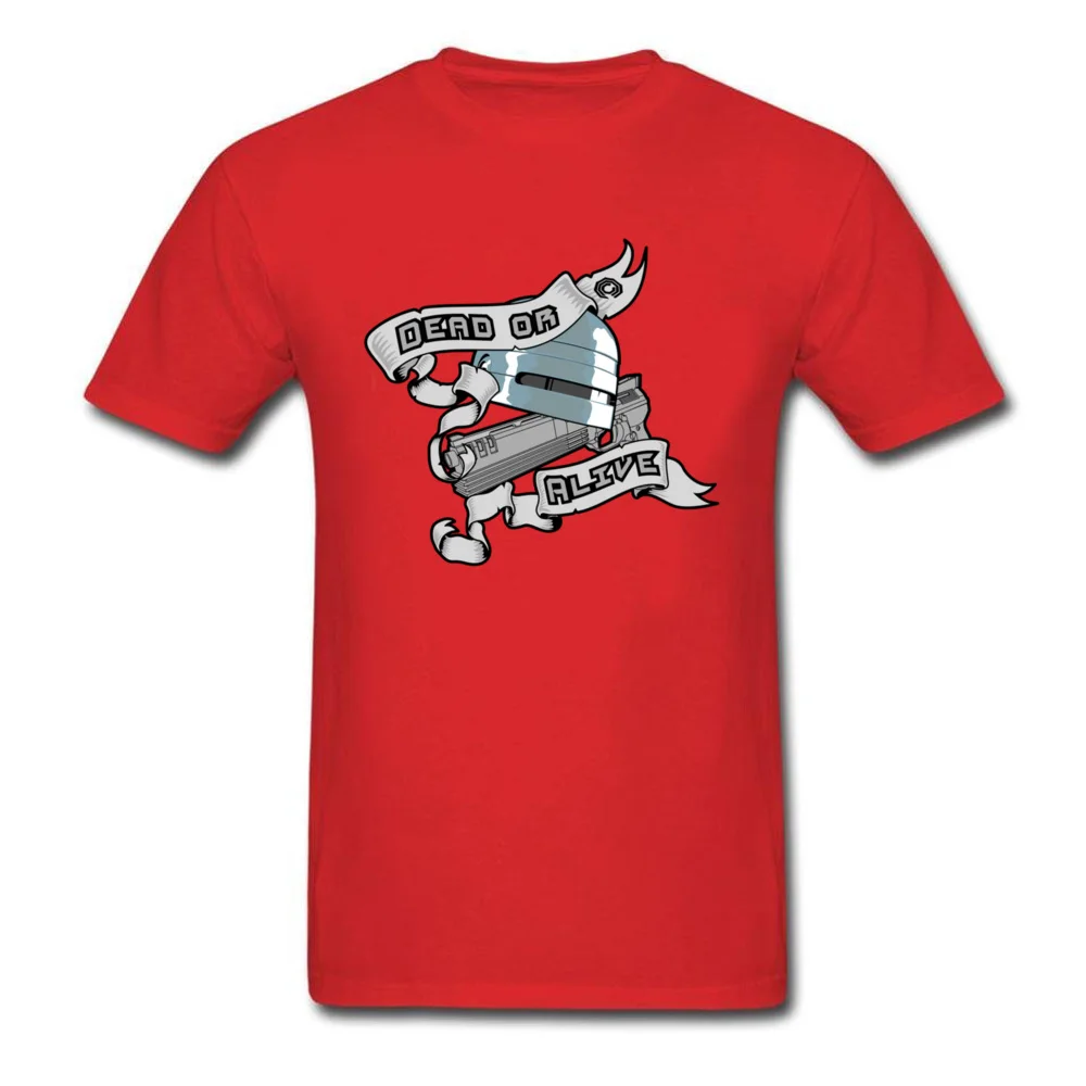 Dead or alive Funky Short Sleeve Custom Top T-shirts Pure Cotton O-Neck Adult Tops Shirts Unique Clothing Shirt Summer/Autumn Dead or alive red