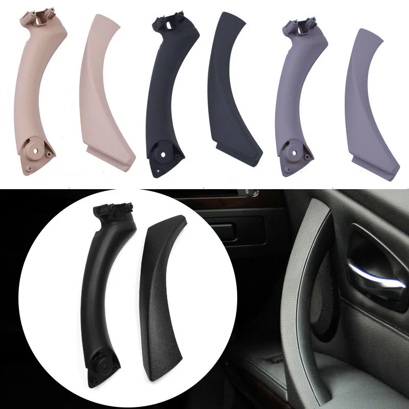 Car Inner Handle Interior Door Panel Pull Trim Cover Gray Beige Black Left Right For BMW 3 series E90 E91 316 318 320 325 328
Car Inner Handle Interior Door Panel Pull Trim Cover Gray Beige Black Left Right For BMW 3 series E90 E91 316 318 320 325 328