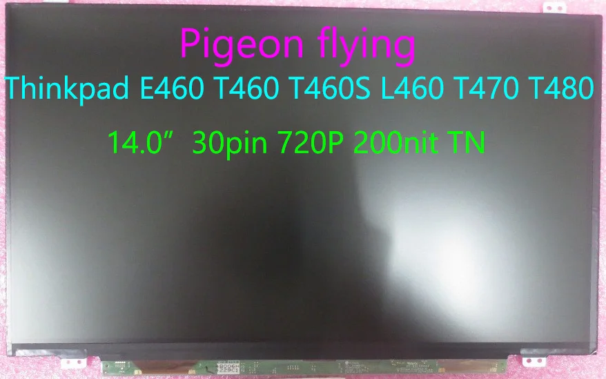 for E460 T460 T460S L460 T470 T480 14.0" 30pin 720P 200nit TN LCD FRU 00HT943 01EN020 00UP06100UP062 00UP060
for E460 T460 T460S L460 T470 T480 14.0" 30pin 720P 200nit TN LCD FRU 00HT943 01EN020 00UP06100UP062 00UP060