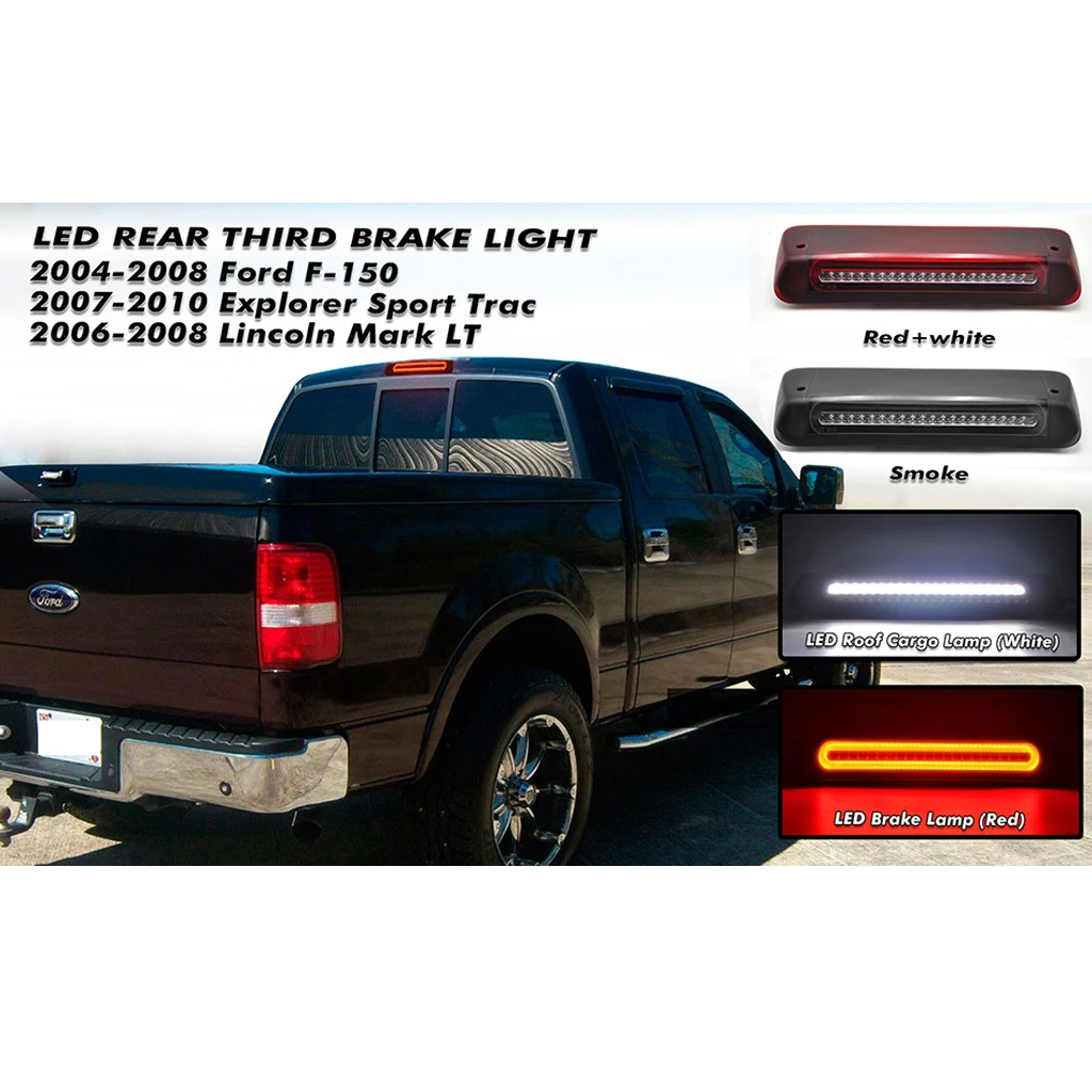 Red or Smoked Lens High 3rd Third LED Brake Light For 2004-08 Ford F-150, 2007-10 Explorer Sport Trac & 2006-08 Lincoln Mark LT
Red or Smoked Lens High 3rd Third LED Brake Light For 2004-08 Ford F-150, 2007-10 Explorer Sport Trac & 2006-08 Lincoln Mark LT