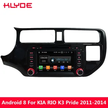 KLYDE Android 8.0 7.1 Octa Core 4G WIFI 4GB RAM 32GB ROM BT Car DVD Multimedia Player Stereo For KIA K3 RIO Pride 2011 2012-2014
KLYDE Android 8.0 7.1 Octa Core 4G WIFI 4GB RAM 32GB ROM BT Car DVD Multimedia Player Stereo For KIA K3 RIO Pride 2011 2012-2014
