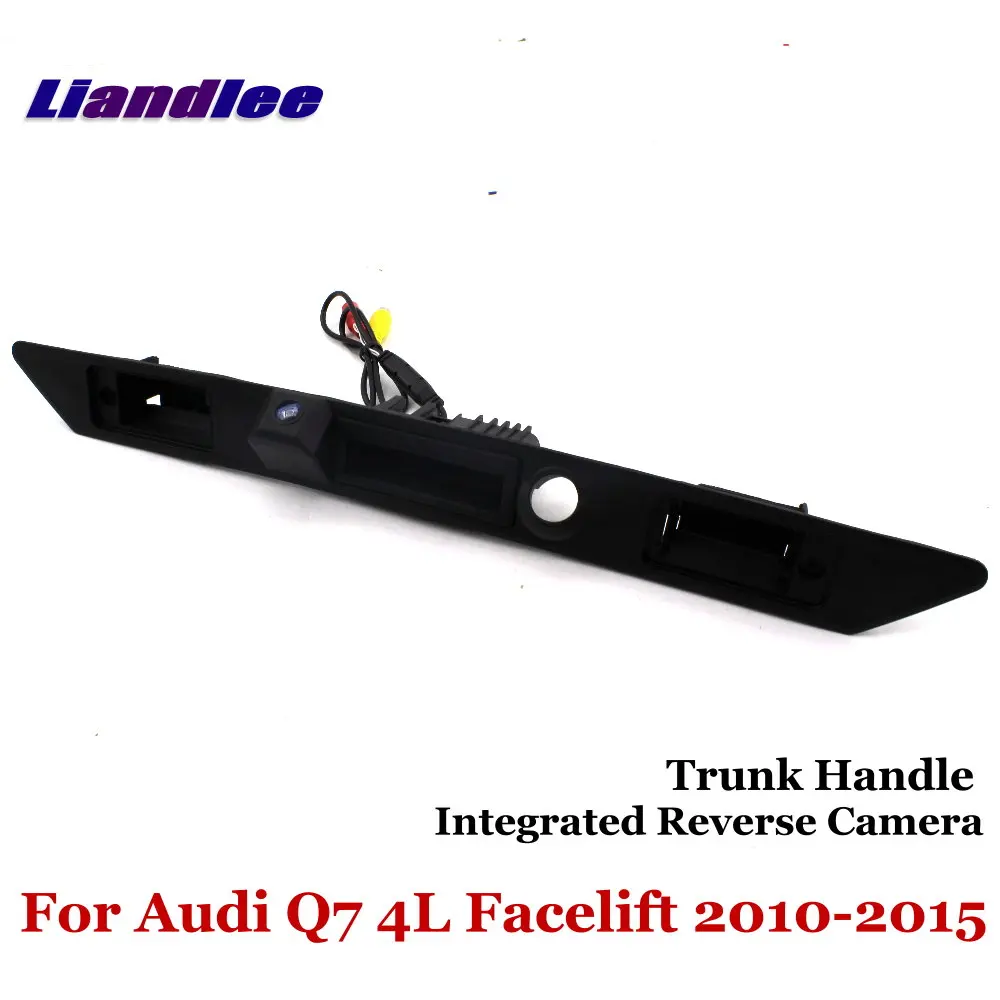 Liandlee For Audi Q7 4L Facelift 2010-2015 Car Reverse Camera Rear View Backup Parking Camera / Integrated Trunk Handle
Liandlee For Audi Q7 4L Facelift 2010-2015 Car Reverse Camera Rear View Backup Parking Camera / Integrated Trunk Handle