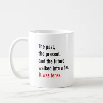 Past, Present, Future, Tense Coffee Mug11oz Birthday Gifts, Mothers Day , Fathers Day , Christmas Gifts Tea Cup
Past, Present, Future, Tense Coffee Mug11oz Birthday Gifts, Mothers Day , Fathers Day , Christmas Gifts Tea Cup
