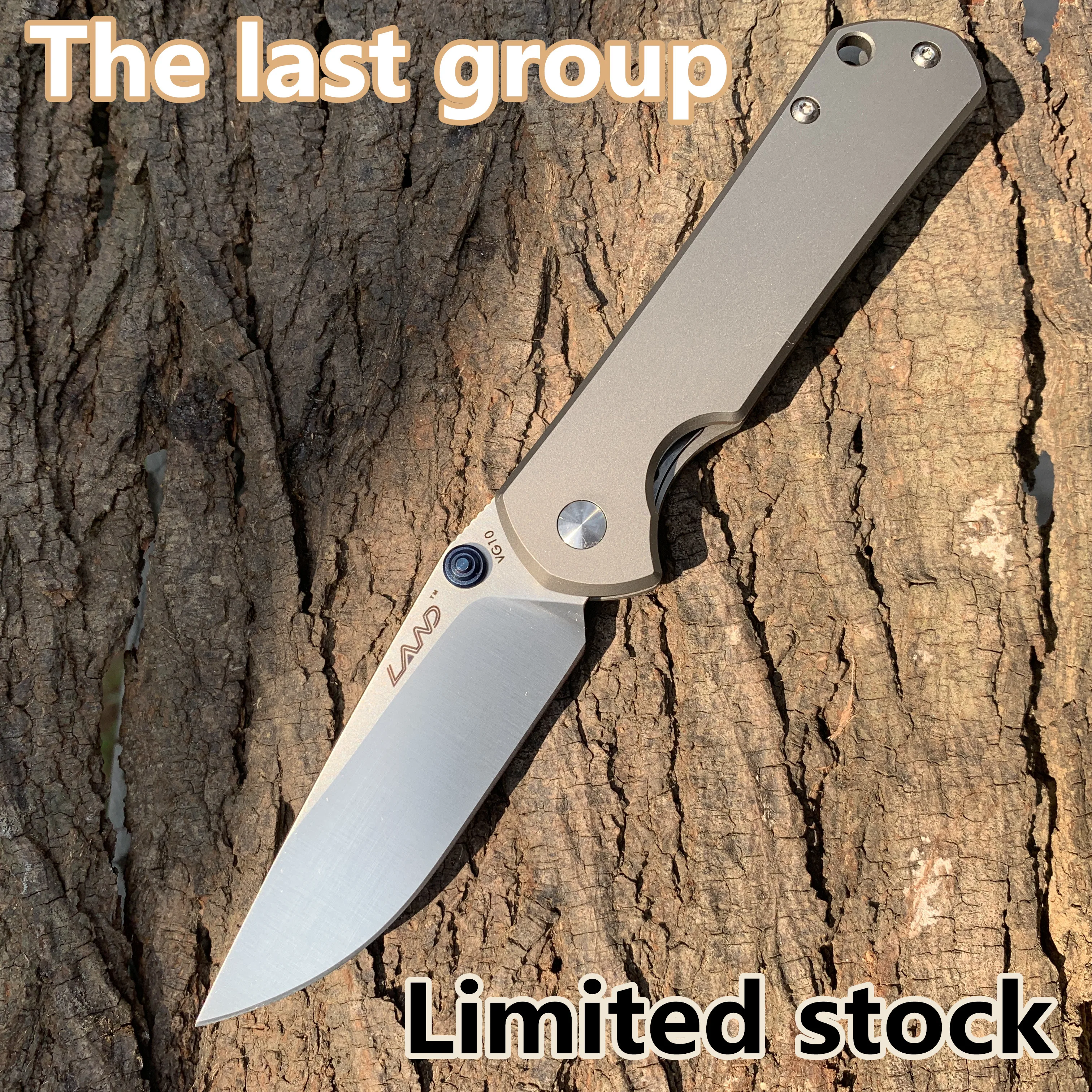 Land 812 Pocket Folding Blade Titanium Knife VG10 Blade Outdoor Camping Survival Hunting Tactical Tool EDC limited edition
Land 812 Pocket Folding Blade Titanium Knife VG10 Blade Outdoor Camping Survival Hunting Tactical Tool EDC limited edition