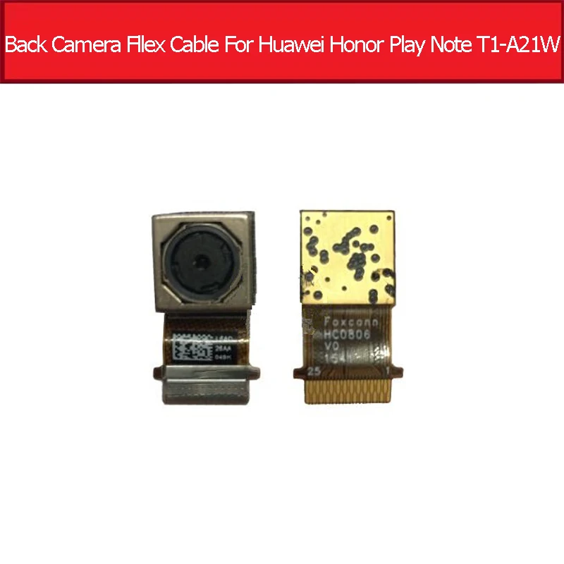 Main Back Camera Fllex Cable For Huawei Honor Play Note T1-A21W T1-A23L Rear Big Camera Module Flex Ribbon Replacement Parts
Main Back Camera Fllex Cable For Huawei Honor Play Note T1-A21W T1-A23L Rear Big Camera Module Flex Ribbon Replacement Parts
