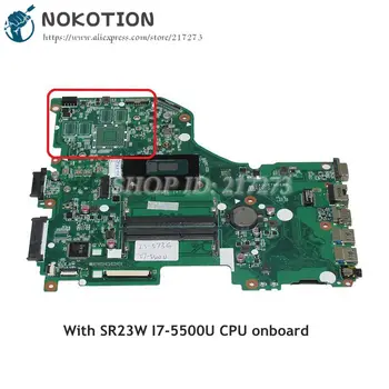 NOKOTION DA0ZRTMB6D0 MAIN BOARD For Acer aspire E5-573G Laptop Motherboard SR23W I7-5500U processor onboard
NOKOTION DA0ZRTMB6D0 MAIN BOARD For Acer aspire E5-573G Laptop Motherboard SR23W I7-5500U processor onboard