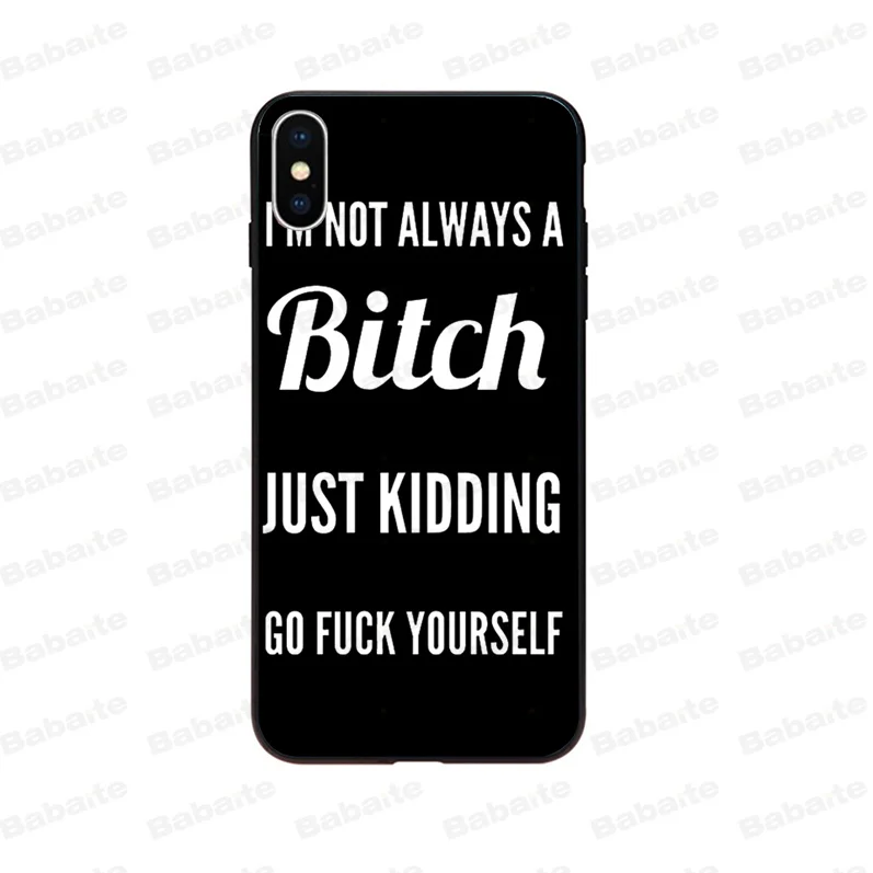I'M NOT ALWAYS A BITCH