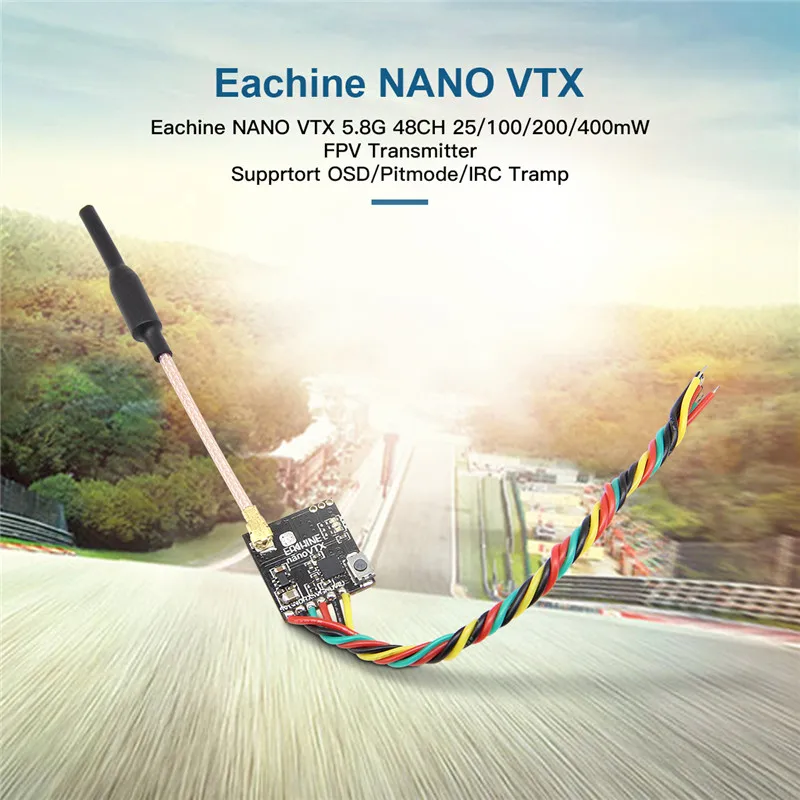 Eachine FPV Transmitter VTX 5.8GHz 48CH 25/100/200/400mW Switchable Support OSD/Pitmode/IRC Tramp RC Accessories
Eachine FPV Transmitter VTX 5.8GHz 48CH 25/100/200/400mW Switchable Support OSD/Pitmode/IRC Tramp RC Accessories