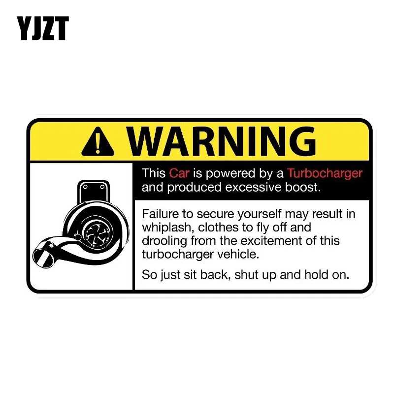 YJZT 15.3CM*7.8CM Warning The Car Is Powered By A Turbocharger PVC Decal Car Sticker 12-0134
YJZT 15.3CM*7.8CM Warning The Car Is Powered By A Turbocharger PVC Decal Car Sticker 12-0134