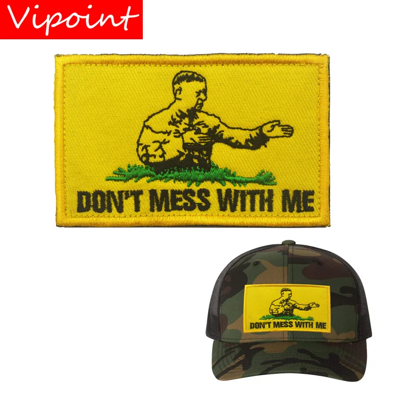 VIPOINT embroidery HOOK&LOOP DON'T MESS WITH ME patches kung fu patches badges applique patches for clothing AD-135
VIPOINT embroidery HOOK&LOOP DON'T MESS WITH ME patches kung fu patches badges applique patches for clothing AD-135
