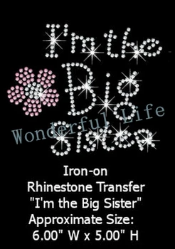 Free shipping i am the big Sister Rhinestone Iron on Transfer DIY applique
Free shipping i am the big Sister Rhinestone Iron on Transfer DIY applique