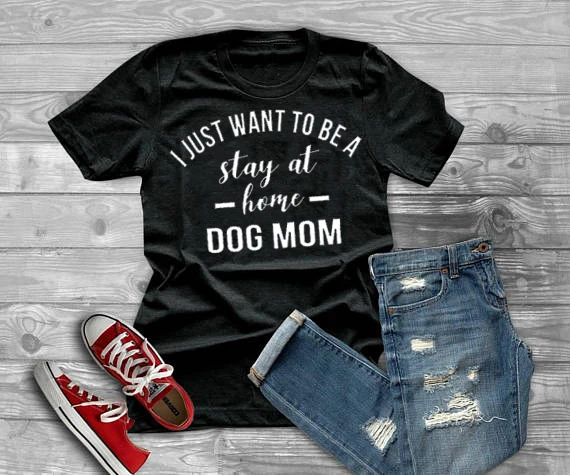 Футболка для мамы и собаки я просто хочу быть дома Женские повседневные футболки