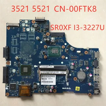Free shipping for 3521 5521 CN-00FTK8 00FTK8 LA-9104P Laptop motherboard SR0XF I3-3227U DDR3L 100% Full tested OK
Free shipping for 3521 5521 CN-00FTK8 00FTK8 LA-9104P Laptop motherboard SR0XF I3-3227U DDR3L 100% Full tested OK