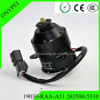 19030RAAA01 2635005510 Radiator Cooling Fan Motor For Hnoda Accord 19030-RAA-A01 263500-5510 19030 RAA A01 263500 5510
19030RAAA01 2635005510 Radiator Cooling Fan Motor For Hnoda Accord 19030-RAA-A01 263500-5510 19030 RAA A01 263500 5510