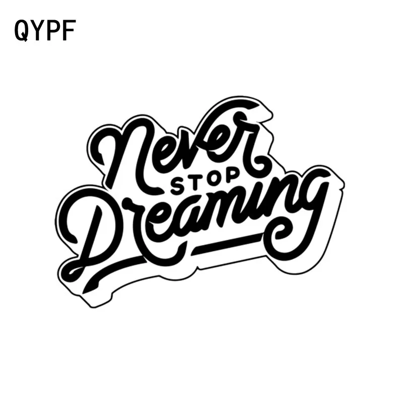 QYPF 14 4 см * 10 5 никогда не переставай мечтать вдохновляющая цитата Виниловая