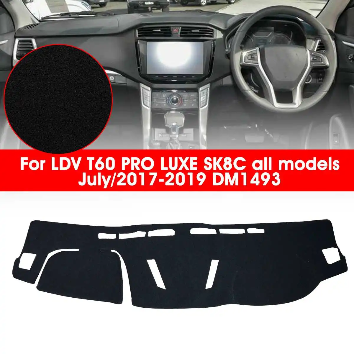Autoleader Anti-dust Sun Shade Black Right Dashboard Mat Anti-UV Dash Board Mat For LDV T60 PRO LUXE SK8C July/2017-2019 DM1493
Autoleader Anti-dust Sun Shade Black Right Dashboard Mat Anti-UV Dash Board Mat For LDV T60 PRO LUXE SK8C July/2017-2019 DM1493