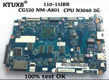 KTUXB CG520 NM-A801 motherboard for Lenovo 110-15IBR notebook motherboard CPU N3060 RAM 2G 100% test work
KTUXB CG520 NM-A801 motherboard for Lenovo 110-15IBR notebook motherboard CPU N3060 RAM 2G 100% test work
