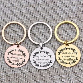 Key Chain Engraved My Husband Hotter Than My Coffee Fiance Wife Car Key Pendant Round Mini Jewelry 3 Colors Choose Key Holder
Key Chain Engraved My Husband Hotter Than My Coffee Fiance Wife Car Key Pendant Round Mini Jewelry 3 Colors Choose Key Holder
