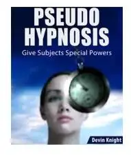 Pseudo Hypnotism by Devin Knight magic tricks