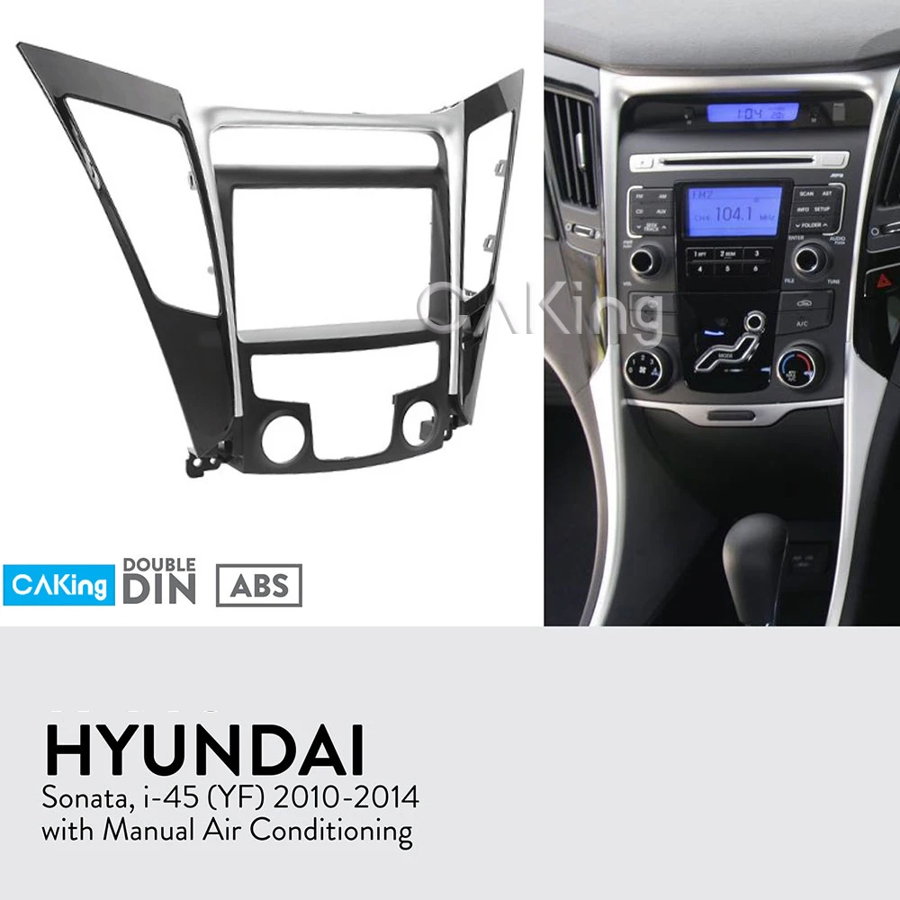 Car Fascia Radio Panel for HYUNDAI Sonata, i-45 (YF) (Manual Aircon) Dash Fitting Kit Facia Plate Adapter Cover Bezel Console
Car Fascia Radio Panel for HYUNDAI Sonata, i-45 (YF) (Manual Aircon) Dash Fitting Kit Facia Plate Adapter Cover Bezel Console