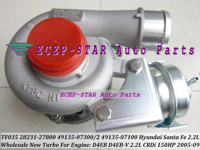 TF035 28231-27800 49135-07300 28231 27800 49135-07302 49135-07100 Turbo For HYUNDAI Santa Fe 2005-09 D4EB D4EB-V 2.2L CRDi 150HP
TF035 28231-27800 49135-07300 28231 27800 49135-07302 49135-07100 Turbo For HYUNDAI Santa Fe 2005-09 D4EB D4EB-V 2.2L CRDi 150HP