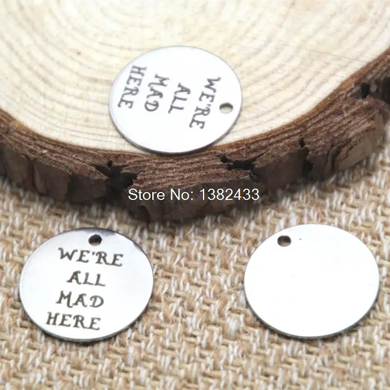 10pcs we're all mad here charm silver tone alice in wonderland charm pendant 20mm
10pcs we're all mad here charm silver tone alice in wonderland charm pendant 20mm