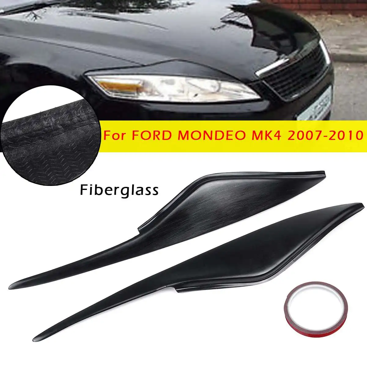 Pair Car Fiberglass Headlight Eyebrow Cover Trim Head Lamp Eyelid Sticker For Ford/Mondeo MK4 2007-2010
Pair Car Fiberglass Headlight Eyebrow Cover Trim Head Lamp Eyelid Sticker For Ford/Mondeo MK4 2007-2010