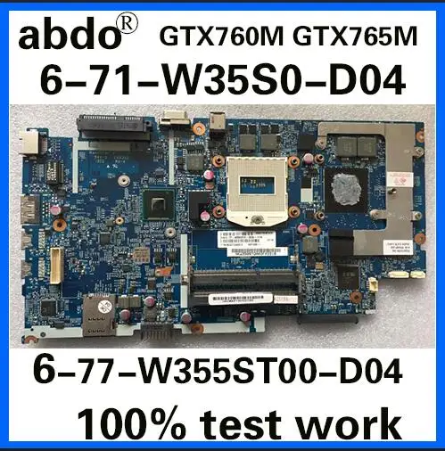 6-71-W35S0-D04 6-77-W355ST00-D04 for K650C K650S K760C W350ST W355ST Notebook Motherboard PGA947 GTX765M HM87 100% Test Work
6-71-W35S0-D04 6-77-W355ST00-D04 for K650C K650S K760C W350ST W355ST Notebook Motherboard PGA947 GTX765M HM87 100% Test Work